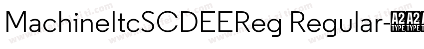 MachineItcSCDEEReg Regular字体转换